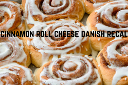cinnamon roll cheese danish recall
